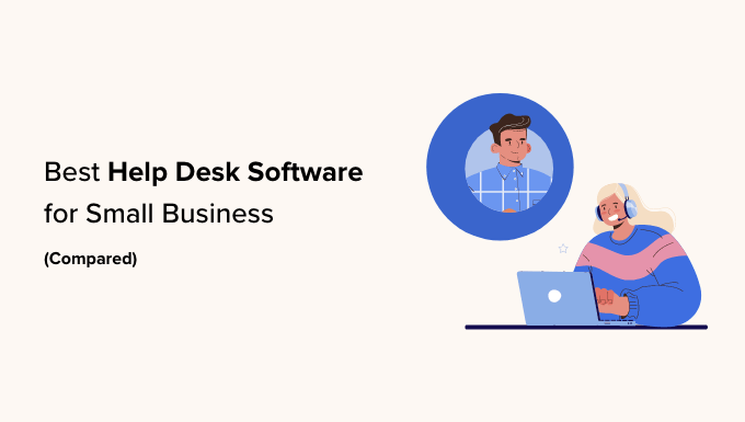 Best Help Desk Software for Small Businesses